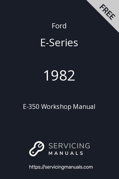 1982 Ford E-350 Workshop Manual Image