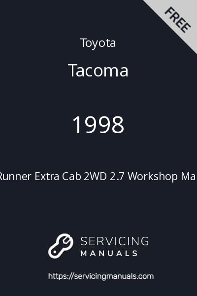 1998 Toyota Tacoma PreRunner Extra Cab 2WD 2.7 Workshop Manual Image