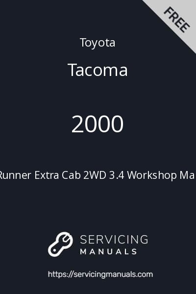 2000 Toyota Tacoma PreRunner Extra Cab 2WD 3.4 Workshop Manual Image