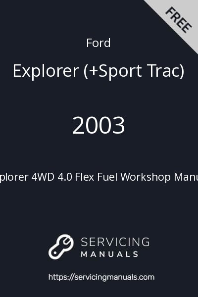 2003 Ford Explorer 4WD 4.0 Flex Fuel Workshop Manual Image