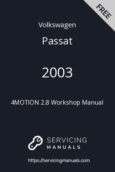 2003 Volkswagen Passat 4MOTION 2.8 Workshop Manual Image