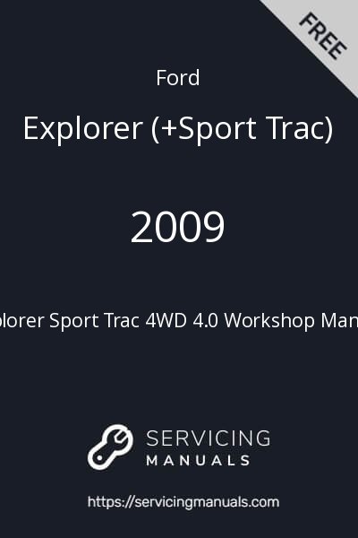 2009 Ford Explorer Sport Trac 4WD 4.0 Workshop Manual Image