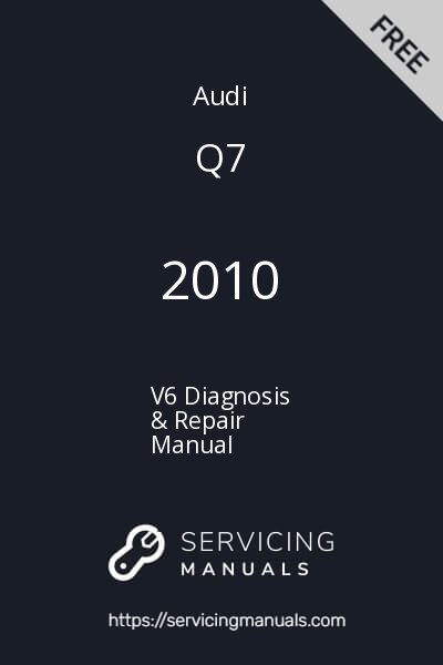 2010 Audi Q7 V6 Diagnosis & Repair Manual Image