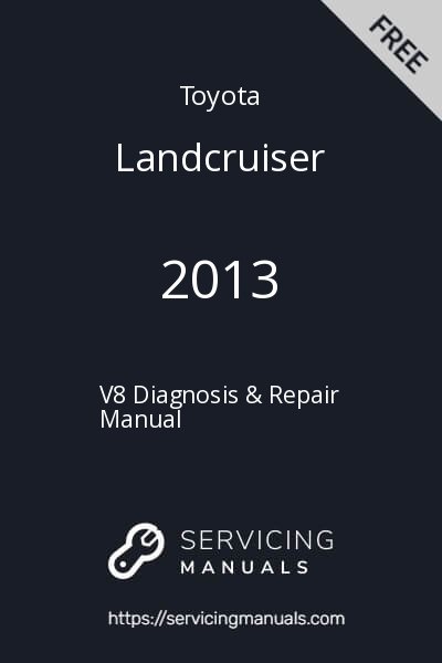 2013 Toyota Landcruiser V8 Diagnosis & Repair Manual Image